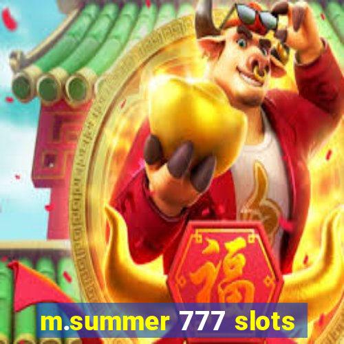 m.summer 777 slots