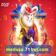 medusa 71 bet.com