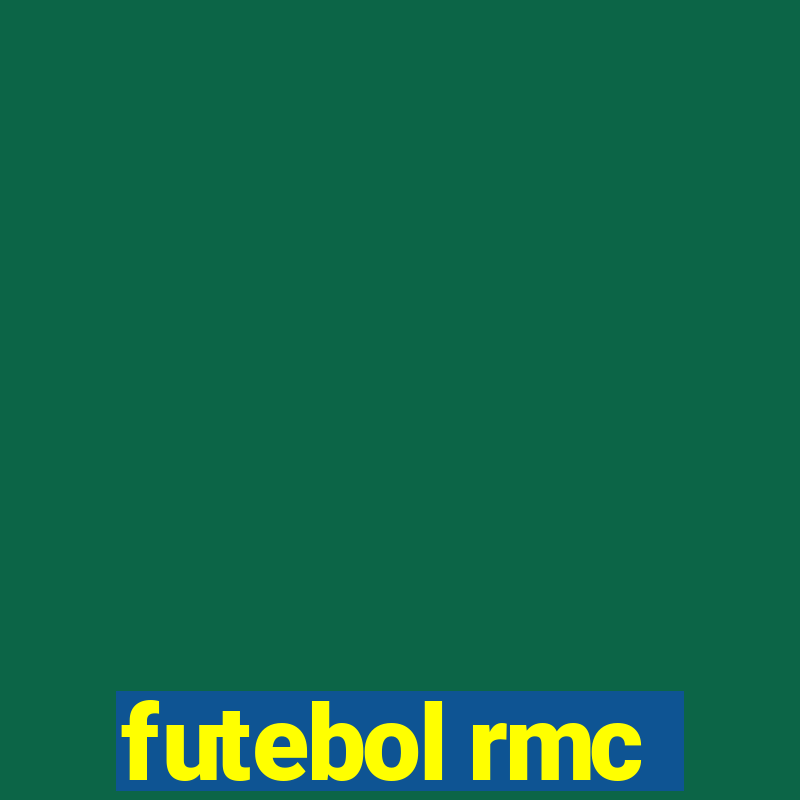 futebol rmc