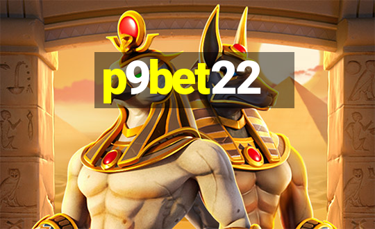 p9bet22