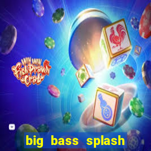 big bass splash slot rtp