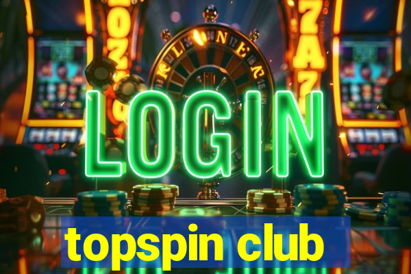 topspin club