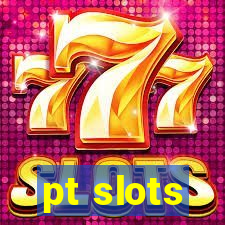 pt slots