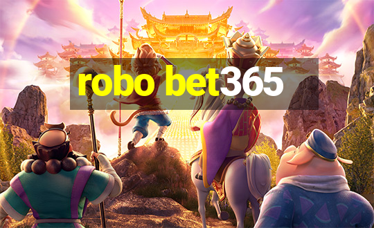 robo bet365