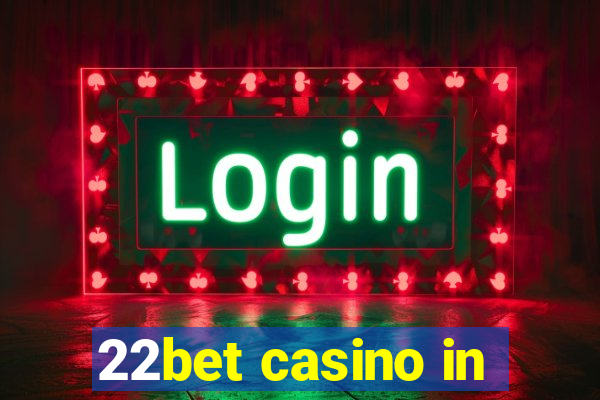 22bet casino in