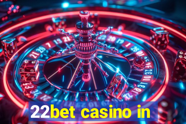 22bet casino in