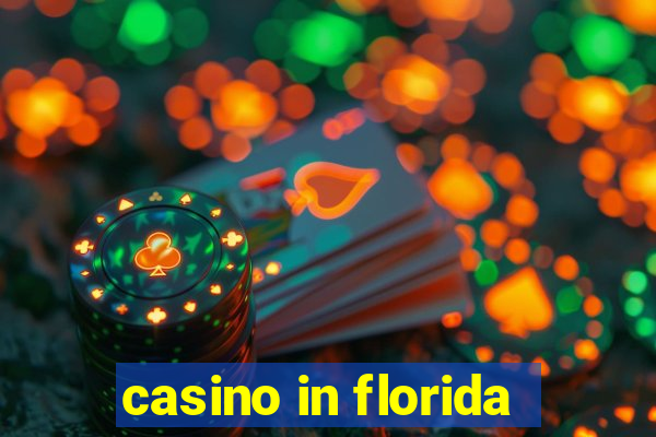 casino in florida