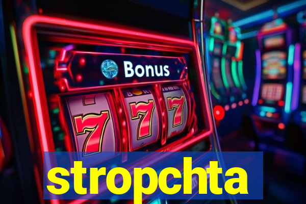 stropchta