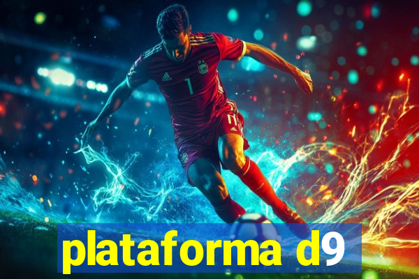 plataforma d9