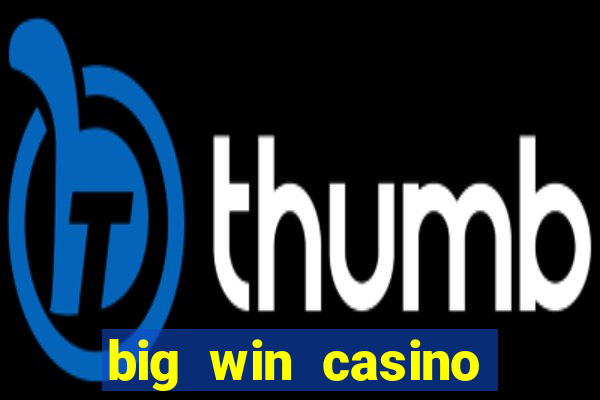 big win casino online login