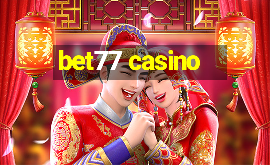 bet77 casino