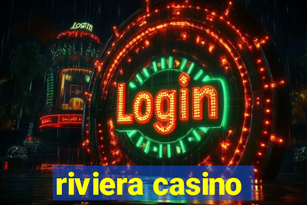 riviera casino