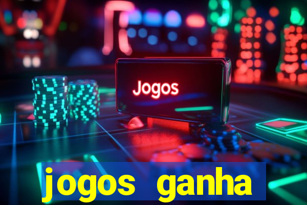 jogos ganha dinheiro na hora