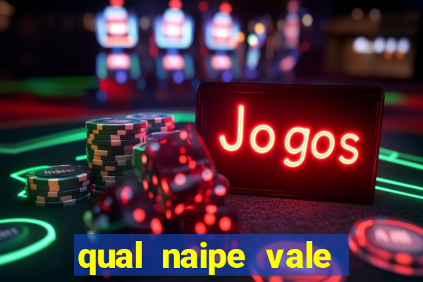 qual naipe vale mais no poker