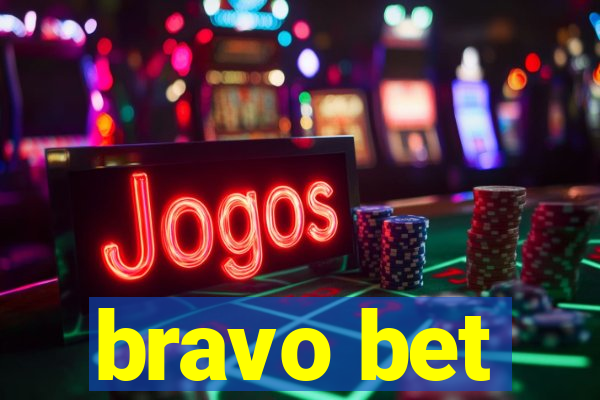 bravo bet