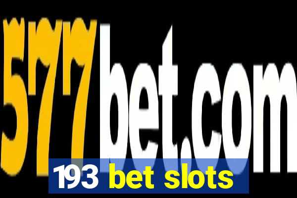 193 bet slots