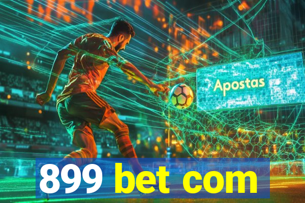 899 bet com