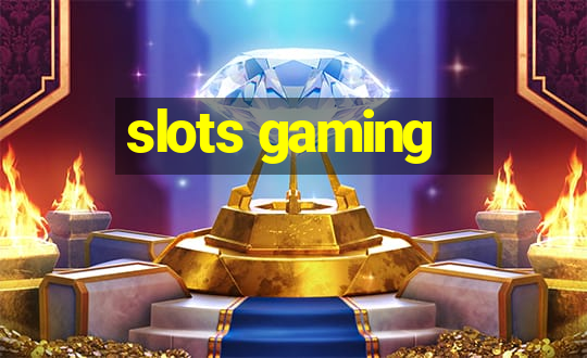 slots gaming