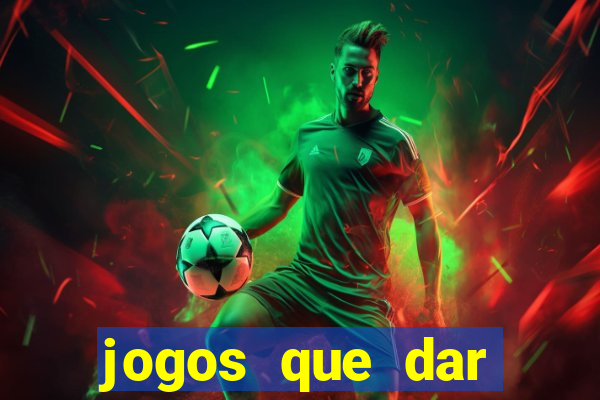 jogos que dar dinheiro ao se cadastrar