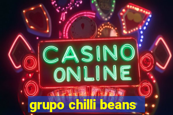 grupo chilli beans