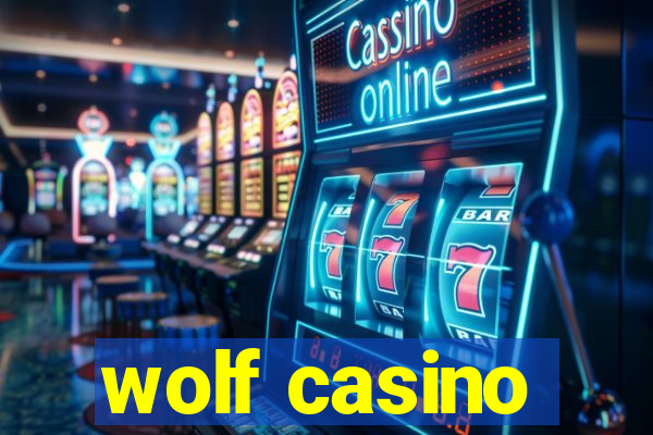 wolf casino