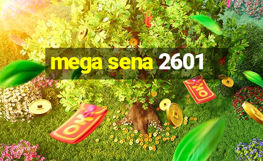 mega sena 2601