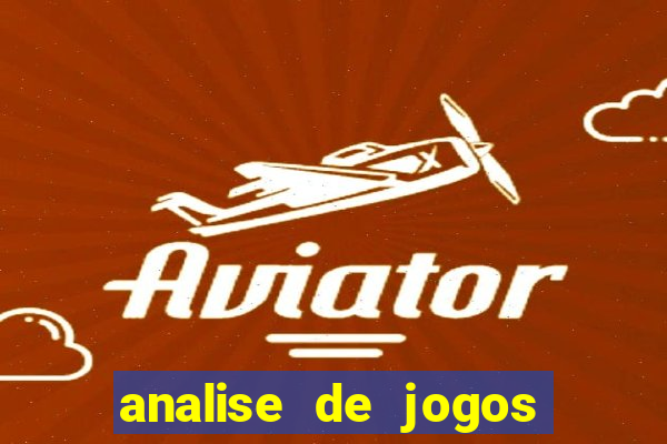 analise de jogos para apostas