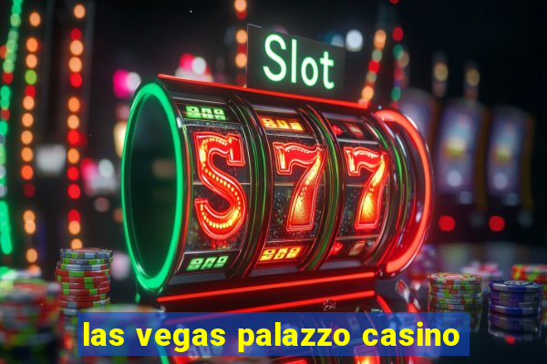 las vegas palazzo casino