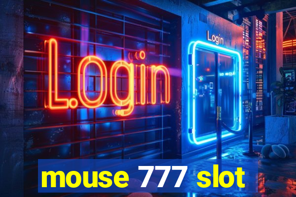 mouse 777 slot