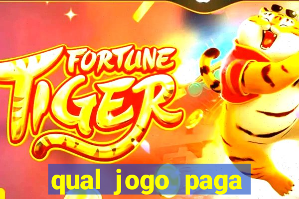 qual jogo paga mais no tigrinho