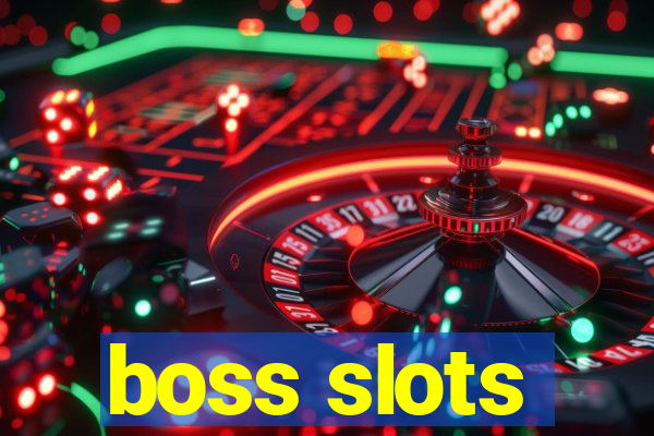 boss slots