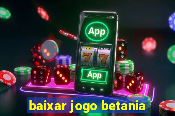 baixar jogo betania