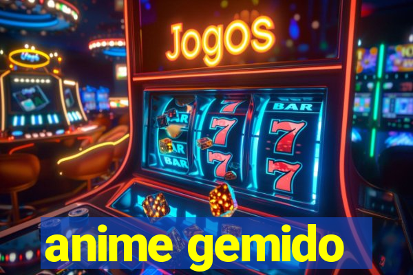 anime gemido