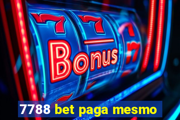 7788 bet paga mesmo