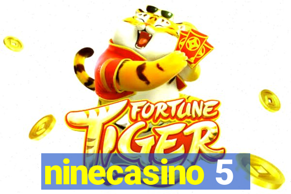 ninecasino 5