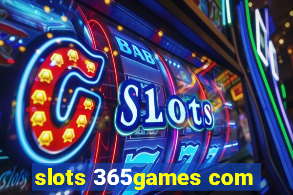 slots 365games com