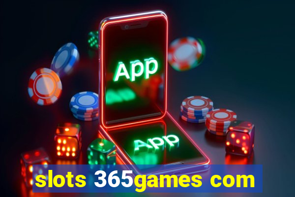 slots 365games com