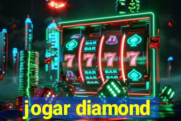 jogar diamond