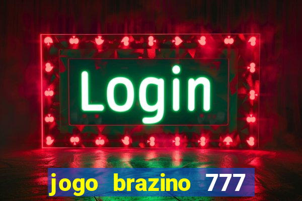 jogo brazino 777 é confiável