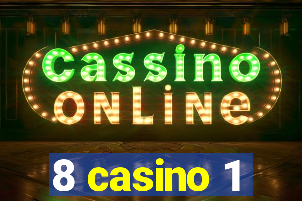 8 casino 1