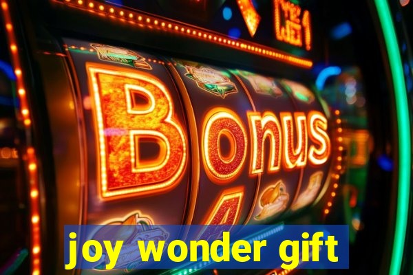 joy wonder gift