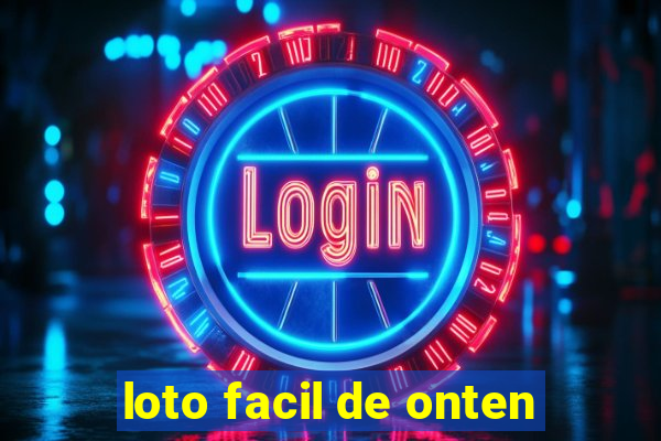 loto facil de onten