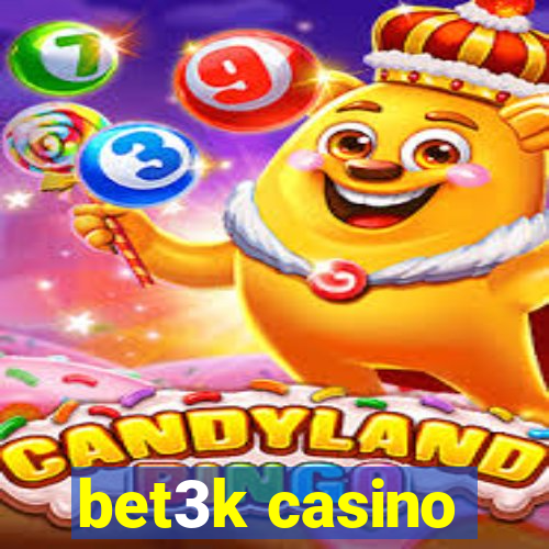 bet3k casino