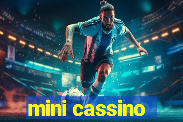 mini cassino