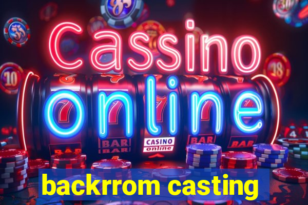 backrrom casting