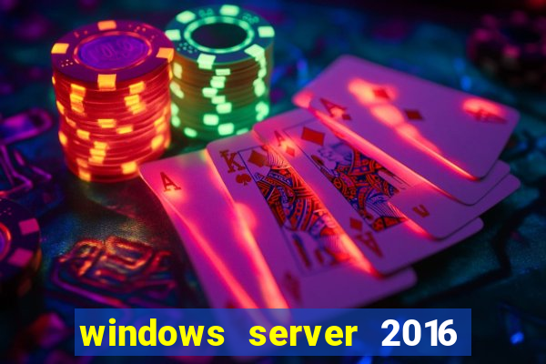 windows server 2016 download iso pt br