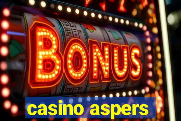 casino aspers