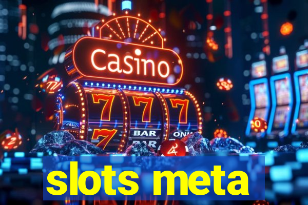 slots meta