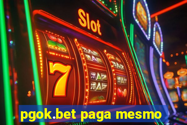 pgok.bet paga mesmo