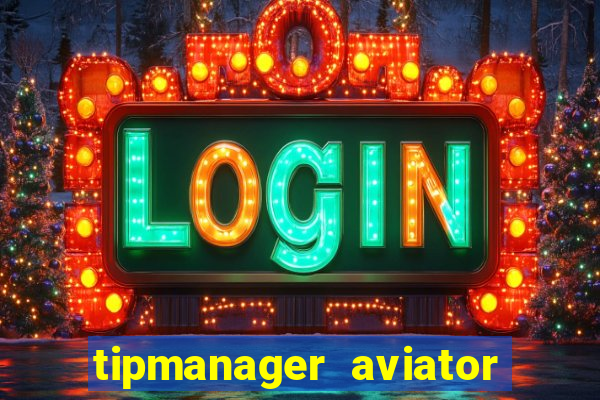 tipmanager aviator aposta 1